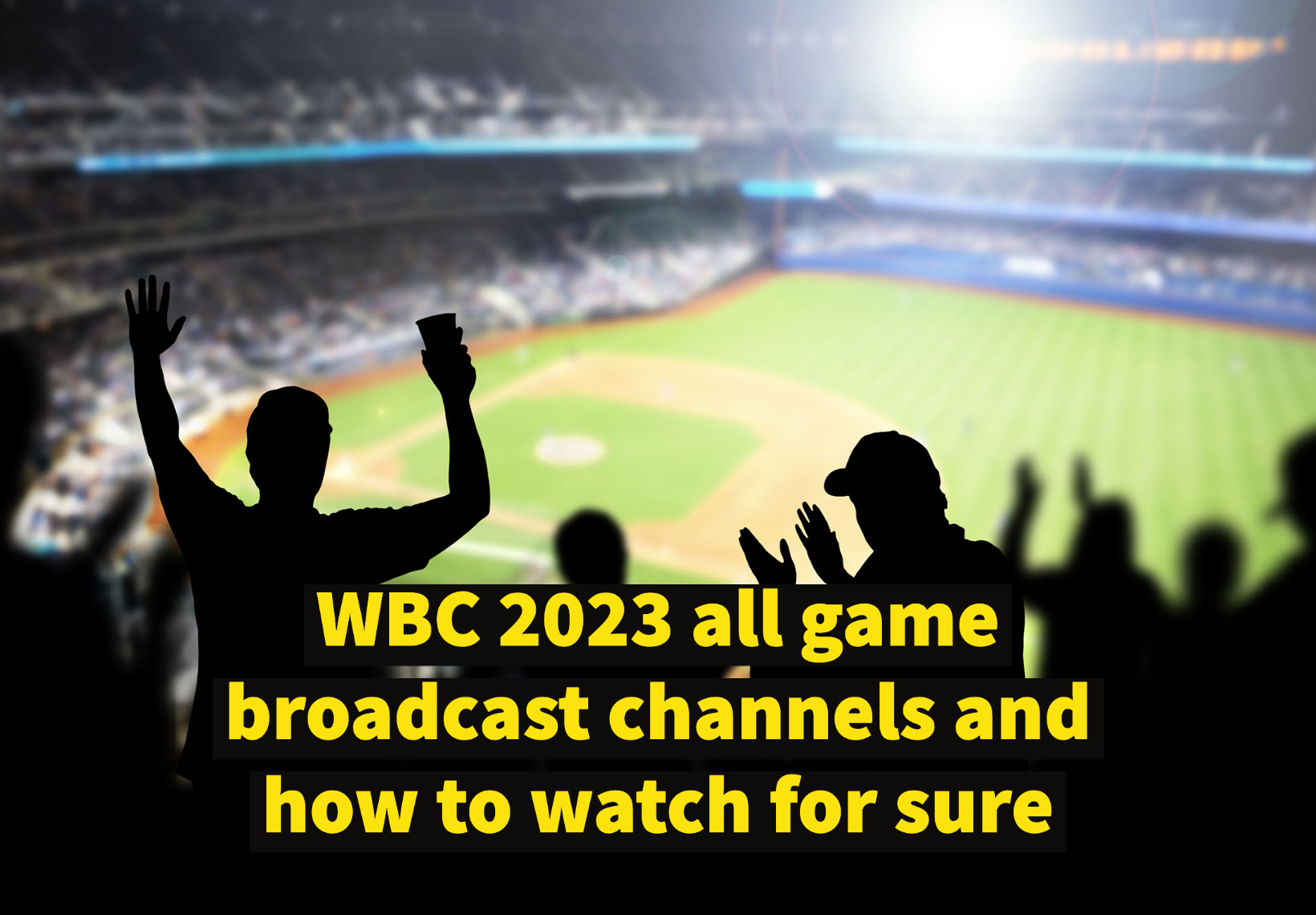 How to watch wbc 2023 all matches treaming live SOMEDAY JAPAN